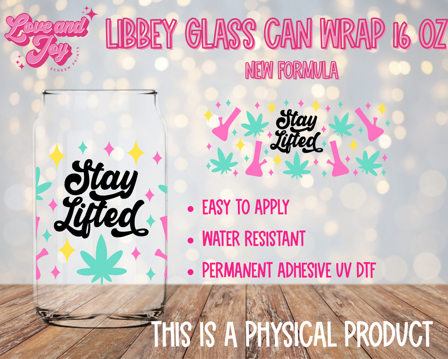 Stay Lifted UV WRAP