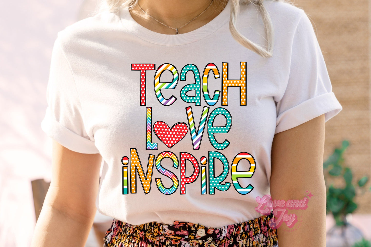 Teach Love Inspire SINGLE COLOR