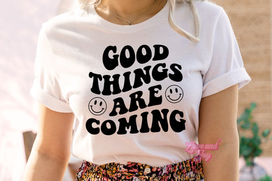 Good Things Are Coming SINGLE COLOR