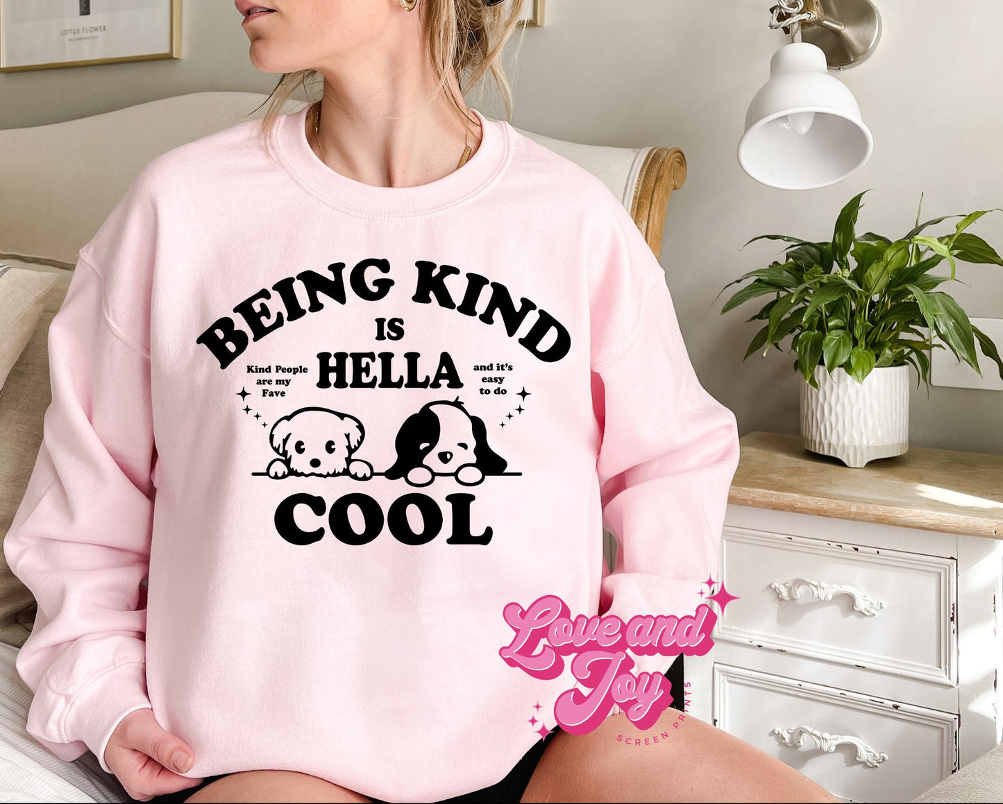 Being Kind is Hella Cool SINGLE COLOR