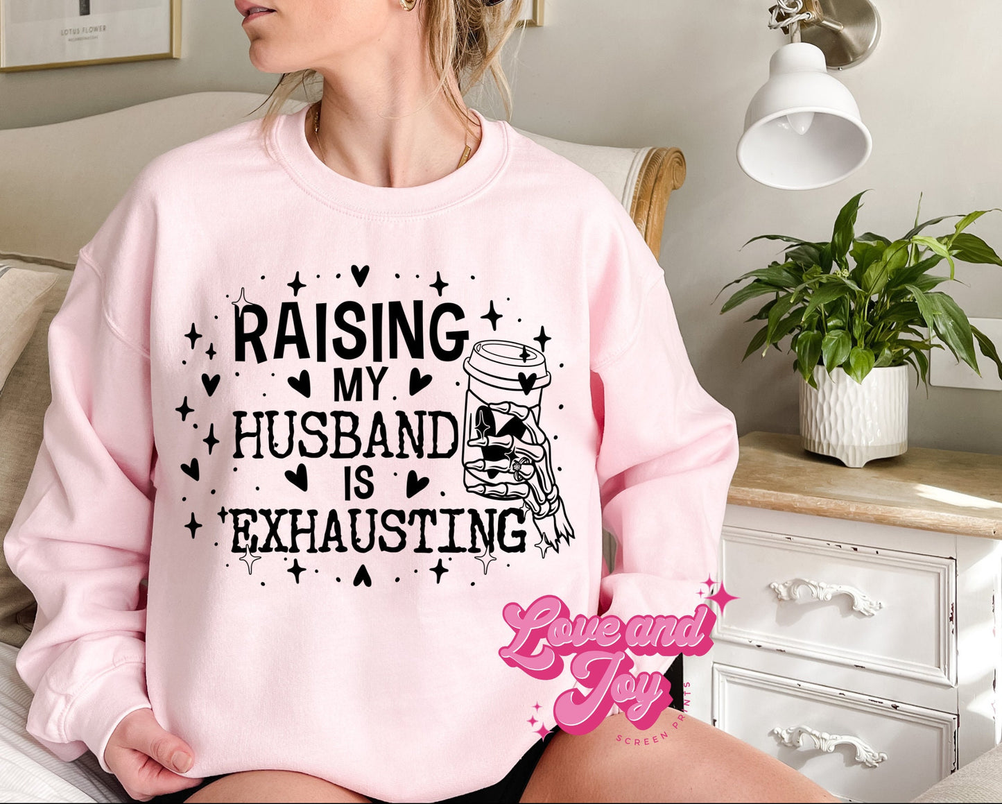 Raising my Husband is Exhausting SINGLE COLOR